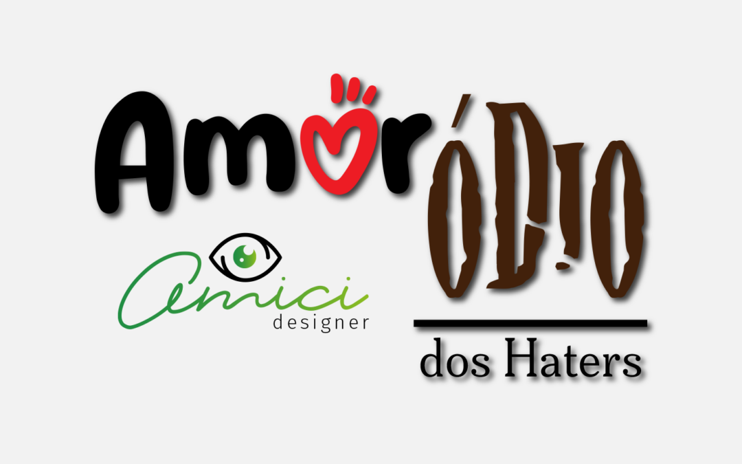Amor/Ódio dos Haters